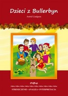 Dzieci z Bullerbyn Astrid Lindgren - pdf Streszczenie, analiza, interpretacja