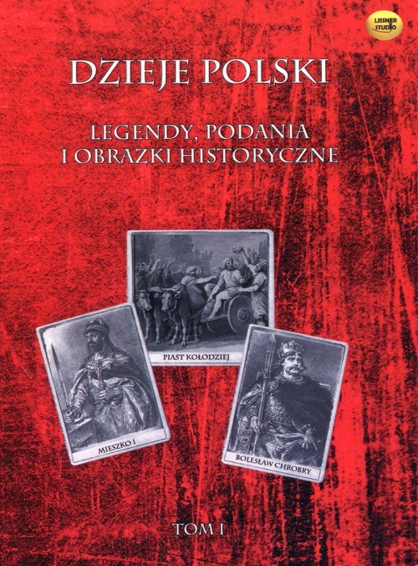 Dzieje Polski Audiobook CD Audio Legendy, podania i obrazki historyczne Tom 1