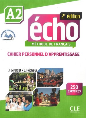 Echo A2 Methode de Francais. Personnel d`apprentissage. Zeszyt ćwiczeń + CD 2ed edition