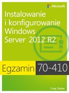 Egzamin 70-410: Instalowanie i konfigurowanie Windows Server 2012 R2, wyd. II - pdf