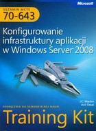 Egzamin MCTS 70-643 Konfigurowanie infrastruktury aplikacji w Windows Server 2008 - pdf