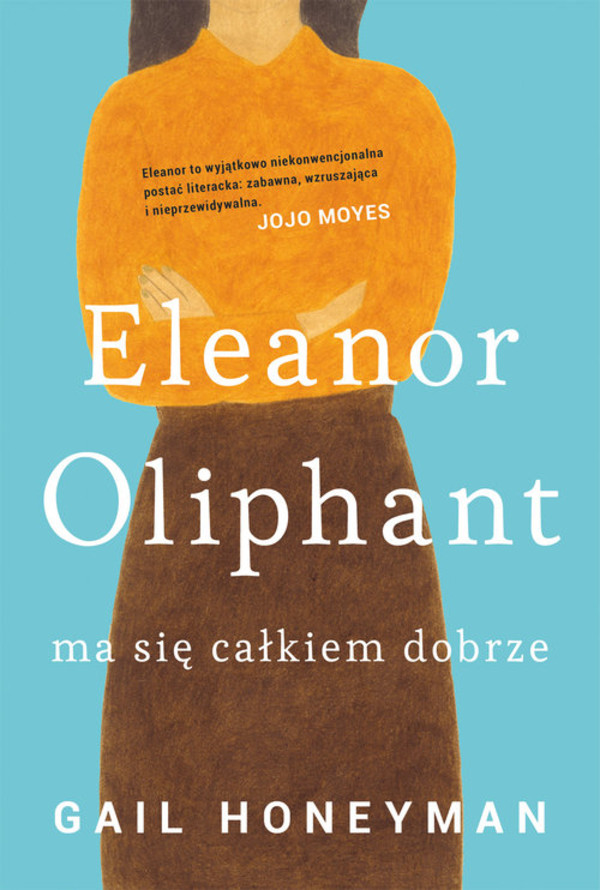 Eleanor Oliphant ma się całkiem dobrze
