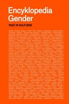 Encyklopedia gender Płeć w kulturze