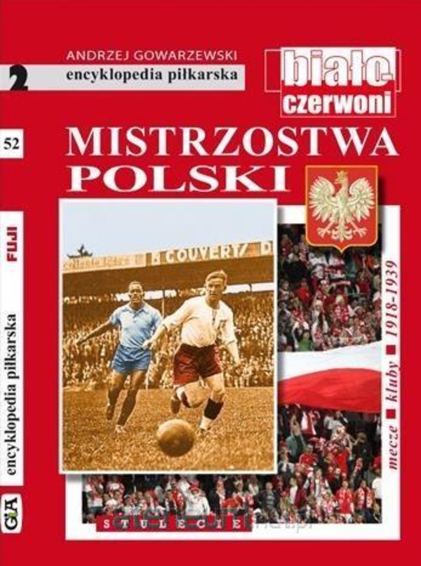 Encyklopedia piłkarska Mistrzostwa Polski Tom 2