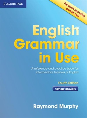 English Grammar in Use Book without Answers Fourth Edition