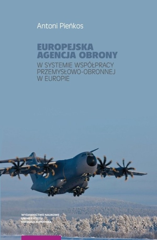 Europejska Agencja Obrony w systemie współpracy przemysłowo-obronnej w Europie