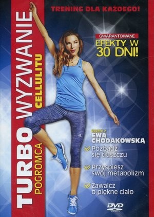 Ewa Chodakowska: Turbo wyzwanie! Pogromca cellulitu