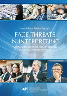 Face threats in interpreting: A pragmatic study of plenary debates in the European Parliament - 01 Multilingualism in the European Union