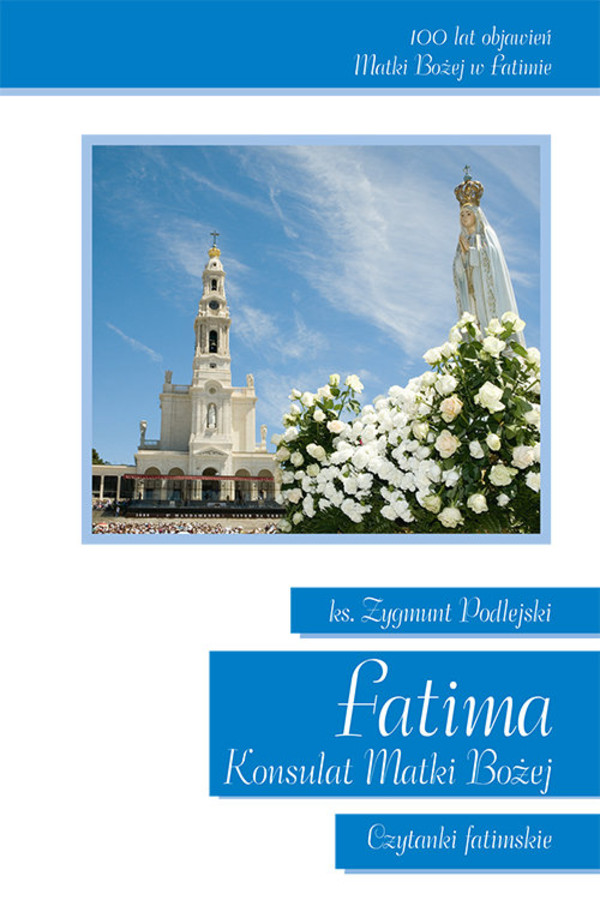 Fatima Konsulat Matki Bożej Czytanki fatimskie