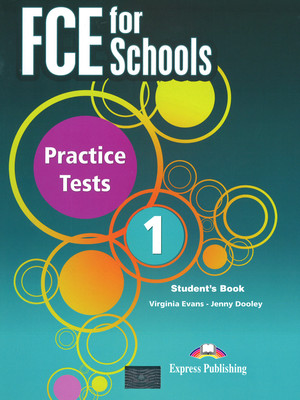 FCE for Schools 1. Practice Tests Student`s Book Podręcznik