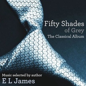 Fifty Shades of Grey Classical Album (Pięćdziesiąt twarzy Greya)