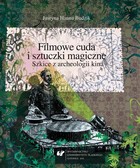 Filmowe cuda i sztuczki magiczne - 03 Projekcja widmowych obrazów: magia czy sztuka iluzji?