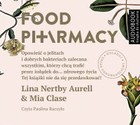 Food pharmacy Opowieść o jelitach i dobrych bakteriach zalecana wszystkim, którzy chcą trafić przez żołądek do... zdrowego życia