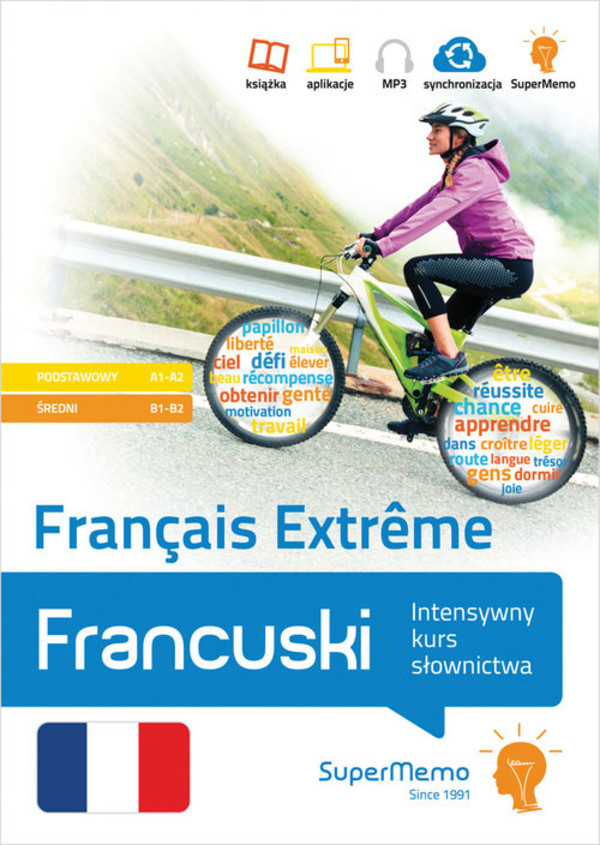 Français Extreme. Poziom podstawowy A1-A2 i średni B1-B2 Intensywny kurs słownictwa