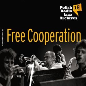 Free Cooperation Polish Radio Jazz Archives. Volume 18