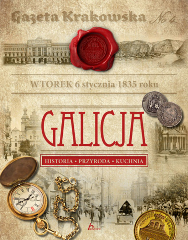 GALICJA Historia, przyroda, kuchnia