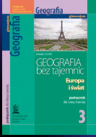 Geografia bez tajemnic. 3. Gimnazjum. Europa i świat. Podręcznik