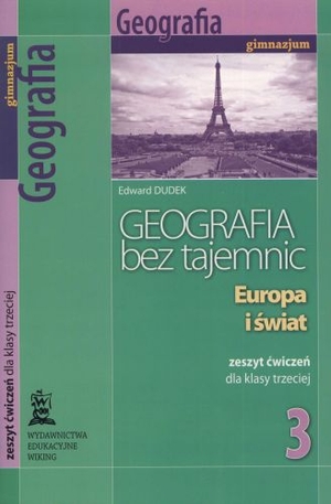 Geografia bez tajemnic. 3. Gimnazjum. Europa i świat. Zeszyt ćwiczeń