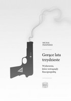 Gorące lata trzydzieste - mobi, epub, pdf Wydarzenia, które wstrząsnęły Rzeczpospolitą