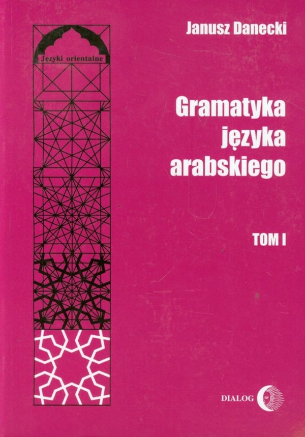 Gramatyka języka arabskiego - tom 1