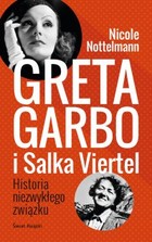 Greta Garbo i Salka Viertel Historia niezwykłego związku