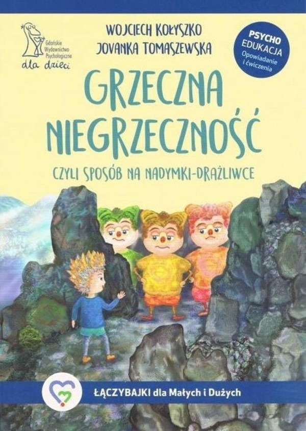 Grzeczna niegrzeczność, czyli sposób na nadymki-drażliwce