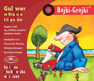 Guliwer w Krainie Liliputów Audiobook CD Audio Bajki-Grajki