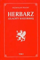 Herbarz szlachty Kaszubskiej Tom I