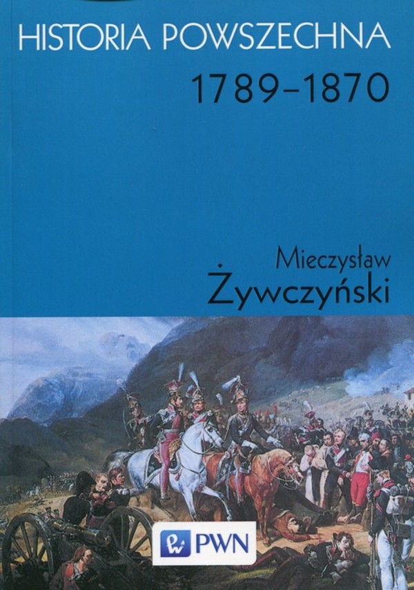 Historia powszechna. 1789 - 1870