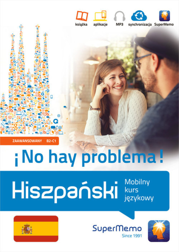 Hiszpański No hay problema! Mobilny kurs językowy (poziom zaawansowany B2-C1