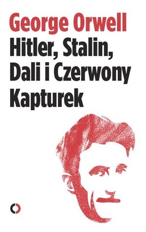 Hitler, Stalin, Dali i Czerwony Kapturek