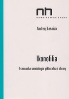 Ikonofilia - mobi, epub, pdf Francuska semiologia pikturalna i obrazy
