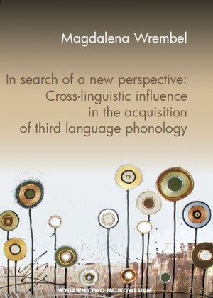 In search of a new perspective: Cross-linguistic influence in the acquisition of third language phonology