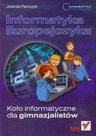 Informatyka Europejczyka Koło informatyczne dla gimnazjalistów