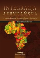 Integracja afrykańska - uwarunkowania, formy współpracy, instytucje - pdf