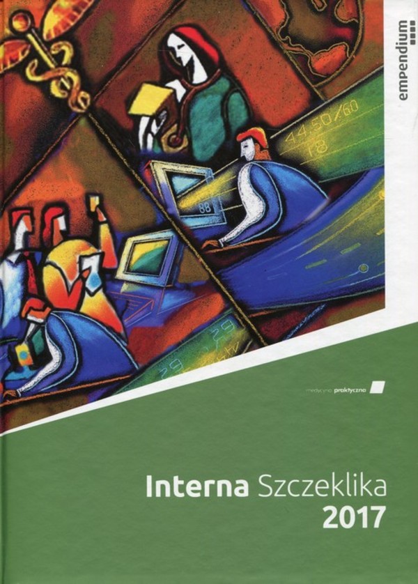 Interna Szczeklika 2017. Podręcznik chorób wewnętrznych