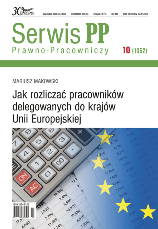 Jak rozliczać pracowników delegowanych do krajów Unii Europejskiej Serwis Prawno-Pracowniczy 10/2017