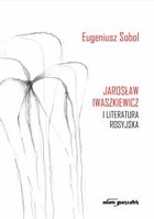 Jarosław Iwaszkiewicz i literatura rosyjska