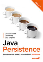 Java Persistence. Programowanie aplikacji bazodanowych w Hibernate Wydanie II