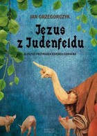 Jezus z Judenfeldu - mobi, epub Alpejski przypadek księdza Grosera