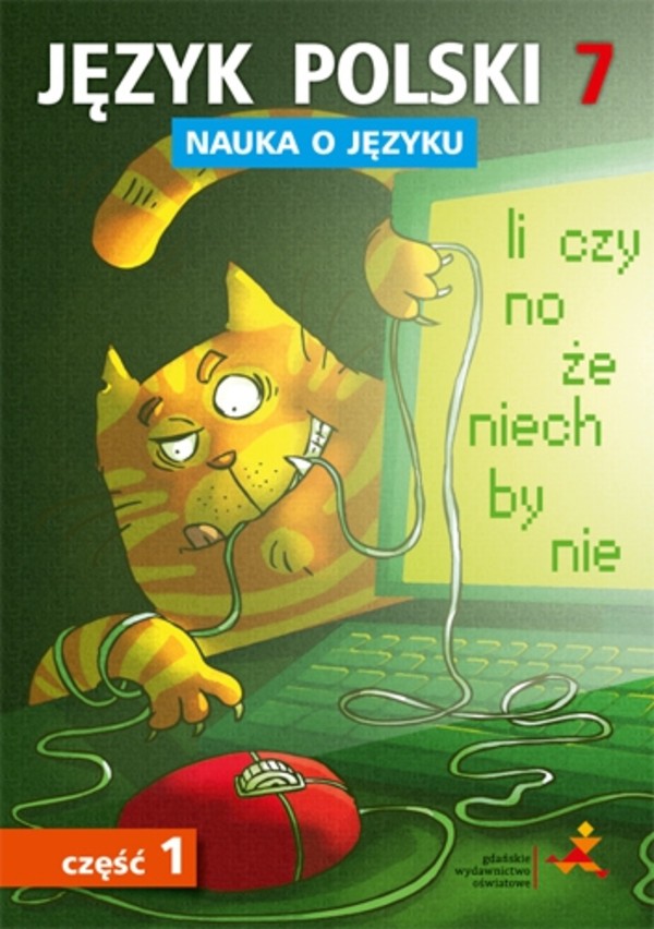 Język polski 7. Nauka o języku. Ćwiczenia. Klasa 7. Część 1