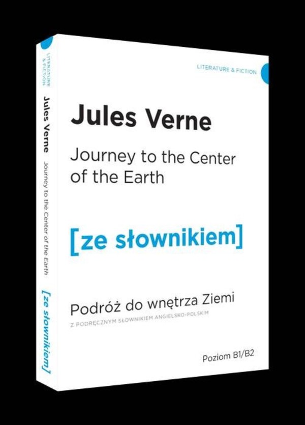 Journey to the Center of the Earth Podróż do wnętrza Ziemi wersja angielska z podręcznym słownikiem