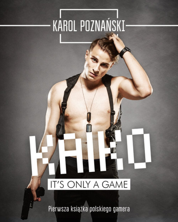 Kaiko. It's only a game