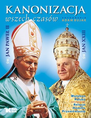 Kanonizacja wszech czasów św. Jan Paweł II, św. Jan XXIII