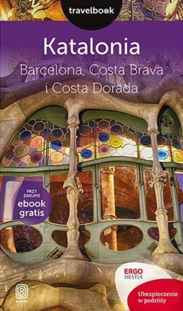 Katalonia. Barcelona, Costa Brava i Costa Dorada. Travelbook Wydanie 2
