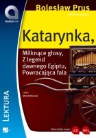 Katarynka, Milknące głosy, Z legend dawnego Egiptu, Powracająca fala - Audiobook mp3 Wybór nowel