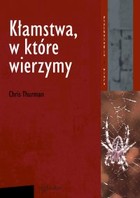 Kłamstwa w które wierzymy