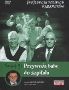 Kolekcja polskich kabaretów 9 Przywożą babę do szpitala + DVD