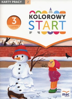 Kolorowy start. Trzylatek Karty pracy Część 2