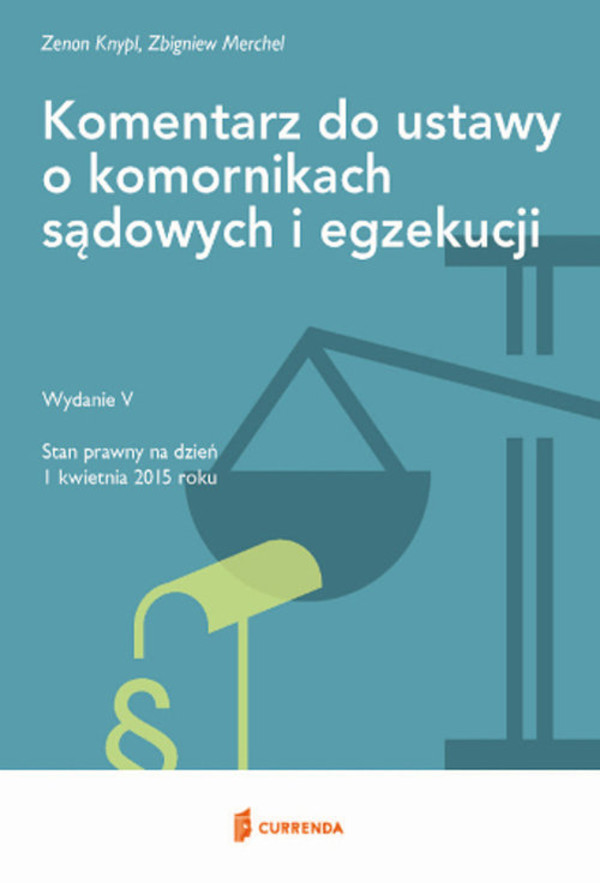 Komentarz do ustawy o komornikach sądowych i egzekucji